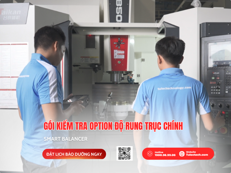Gói kiểm tra option độ rung trục chính (SMART BALANCER)